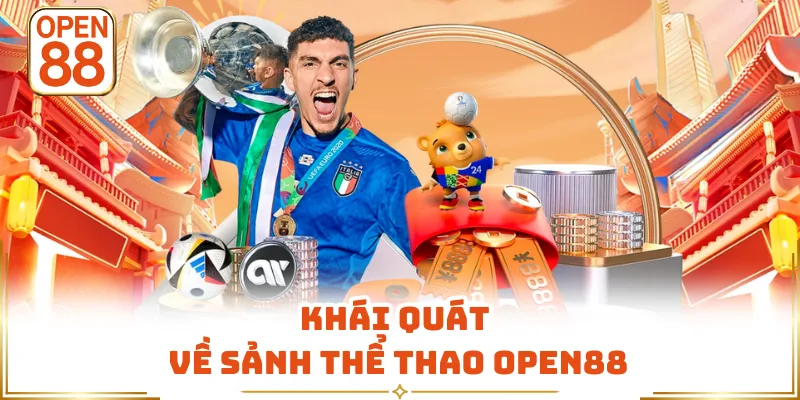 Khái quát về sảnh thể thao OPEN88